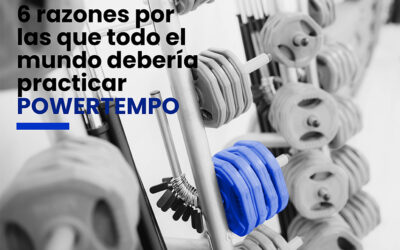 6 RAZONES POR LAS QUE TODO EL MUNDO DEBERÍA PRACTICAR POWERTEMPO
